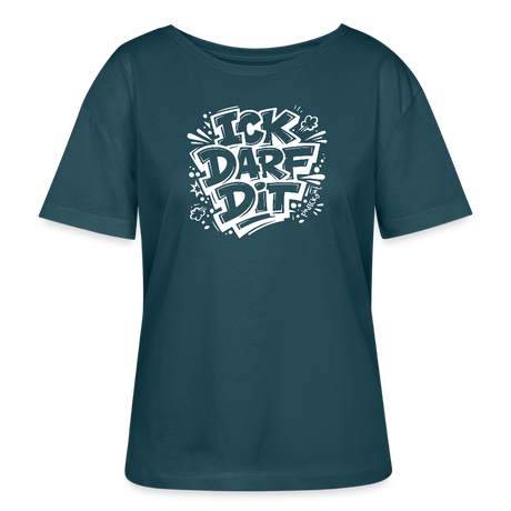 Berlin Shirt-ICK DARF DIT-Rundhals Frauen Bio-T-Shirt - Dunkles Petrol