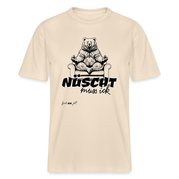 NÜSCHT MUSS ICK-Relaxed Fit Unisex Bio-T-Shirt - Naturweiß