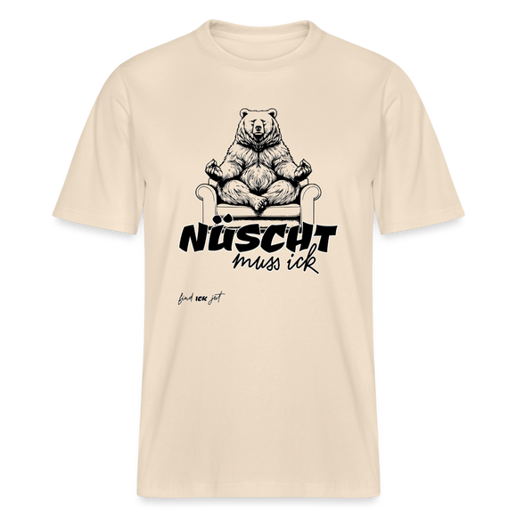 NÜSCHT MUSS ICK-Relaxed Fit Unisex Bio-T-Shirt - Naturweiß