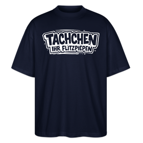 Berlin Shirt-TACHCHEN IHR FLITZPIEPEN-Oversized Unisex Bio T-Shirt - Navy