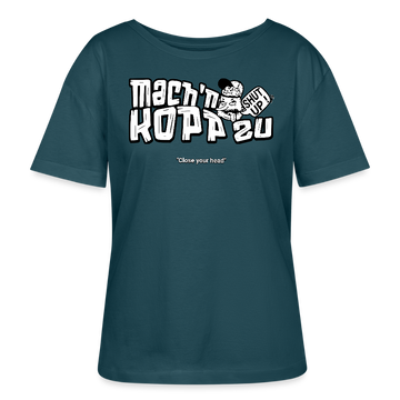 MACH N KOPP ZU-Rundhals Frauen Bio-T-Shirt - Dunkles Petrol