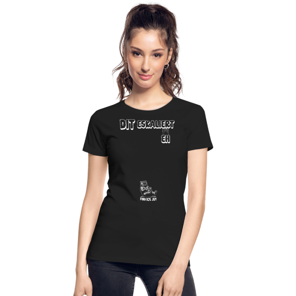 DIT ESKALIERT EH-Frauen Premium Bio T-Shirt - Schwarz