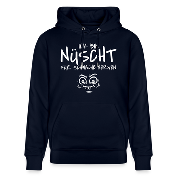 ICK BIN NÜSCHT FÜR SCHWACHE NERVEN-Unisex Bio-Hoodie - Navy
