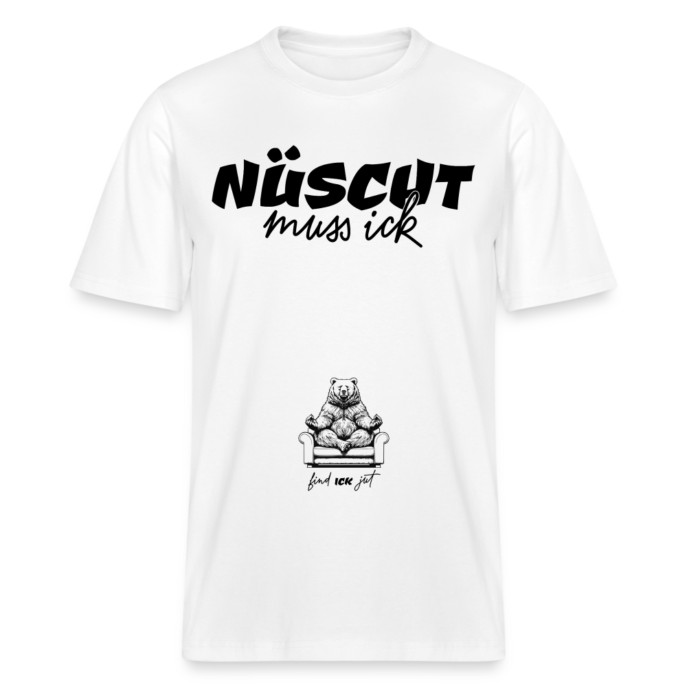 NÜSCHT MUSS ICK-Relaxed Fit Unisex Bio-T-Shirt - Weiß