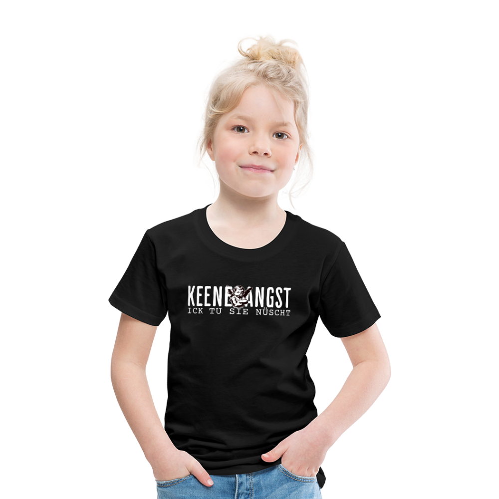 KEENE ANGST ICK TU SIE NÜSCHT - Kinder Premium T-Shirt - Schwarz