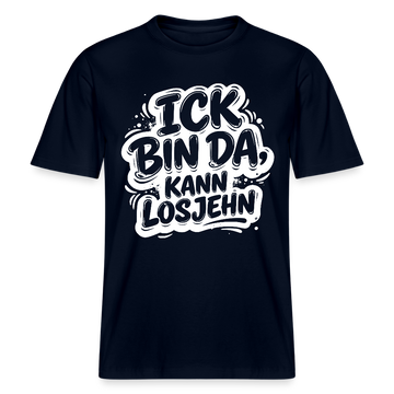 ICK BIN DA, KANN LOSJEHN-RELAXED FIT Unisex BIO T-Shirt mit Berliner Schnauze - Navy