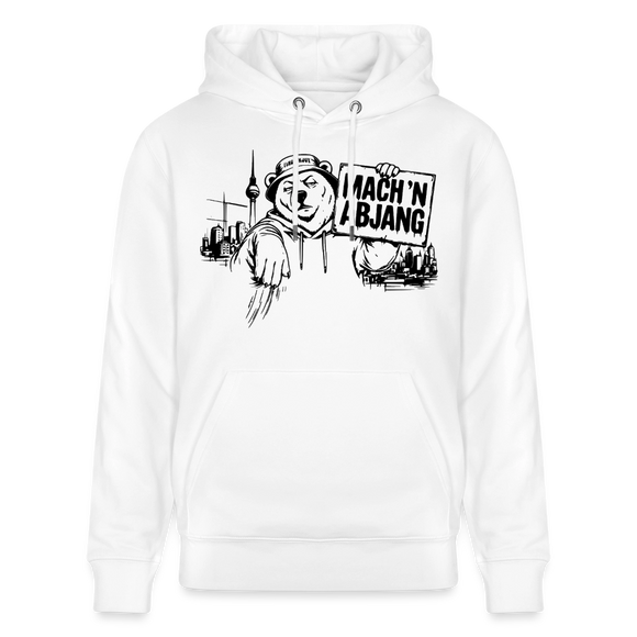 Berliner Spruch- MACH 'N ABJANG -Unisex Bio-Hoodie - Weiß