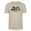 Berliner Schnauze trifft Berliner Gelassenheit-ET IS WIE'T IS-Unisex T-Shirt - Beige