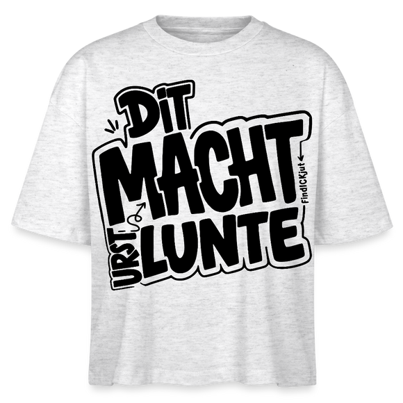 berlinerisch-DIT MACHT URST LUNTE-Frauen Boxy Bio-T-Shirt - Weiß meliert