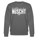 Berliner Spruch-NETT KANN ICK OOCH-Unisex Bio-Sweatshirt - Anthrazit