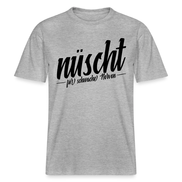 Berlin Shirt-NÜSCHT FÜR SCHWACHE NERVEN- RELAXED FIT Unisex Organic T-Shirt mit Berliner Spruch - Grau meliert