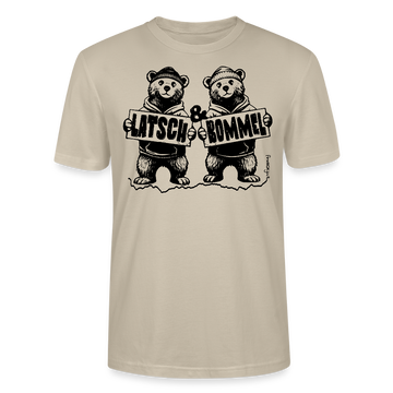 beige farbenes Bio-Unisex-T-Shirt mit zwei Bären, die Schilder mit der Aufschrift „LATSCH & BOMMEL“ halten – witziges Freundschafts-Motiv als Geschenk für Beste Freunde und Atzen.