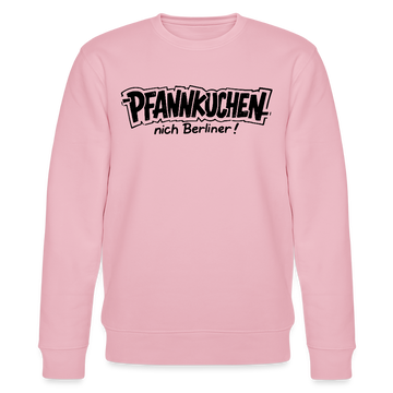 Berliner Schnauze-PFANNKUCHEN, nich Berliner!-Unisex Bio-Sweatshirt - Hellrosa