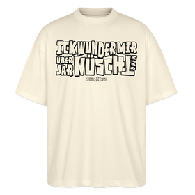 Berliner Spruch-ICK WUNDER MIR ÜBER JAR NÜSCHT MEHR-Oversized Unisex Bio T-Shirt - schwarz gerahmte Blockschrift auf Weißgrauem Shirt