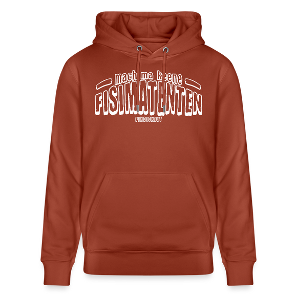 Berliner Spruch-FISIMATENTEN-Unisex Bio-Hoodie II - Terrakotta