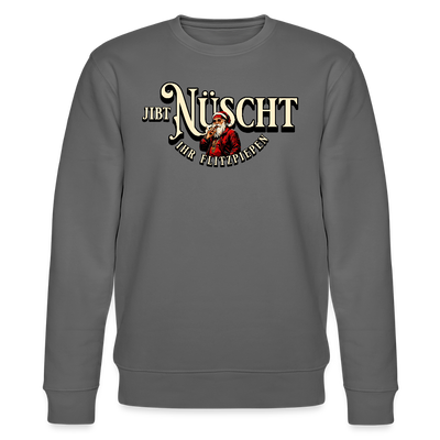 JIBT NÜSCHT IHR FLITZPIEPEN- Unisex Bio-Sweatshirt - Anthrazit