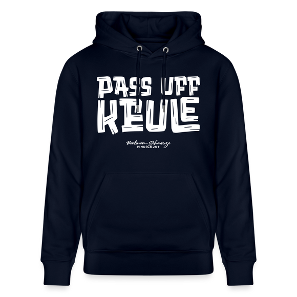 PASS UFF KEULE-Unisex Bio-Hoodie mit echt Berliner Schnauze - Navy