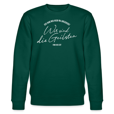 WIR SIND DIE GEILSTEN-Berlin26- Unisex Bio-Sweatshirt - Forest