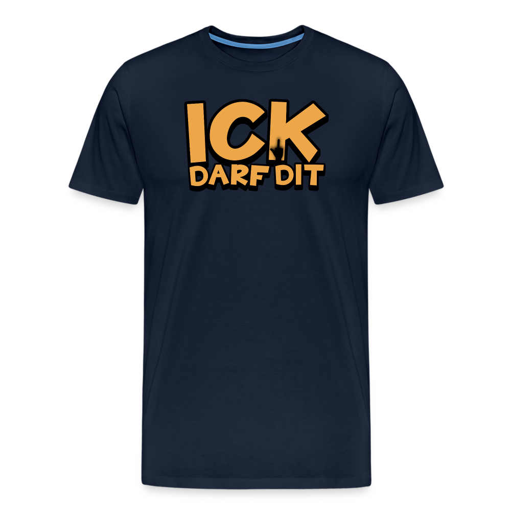 ICK DARF DIT - Männer Premium T-Shirt - Navy