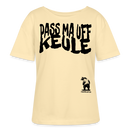 PASS MA UFF KEULE-Rundhals Frauen Bio-T-Shirt - Creme