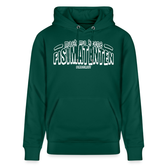 Berliner Spruch-FISIMATENTEN-Unisex Bio-Hoodie II - Forest