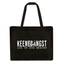 KEENE ANGST ICK TU SIE NÜSCHT - Einkaufstasche Bio - Schwarz