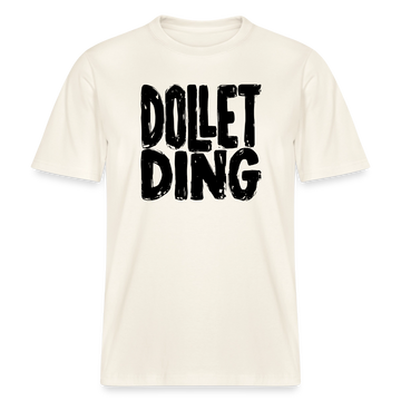 Berliner Schnauze-DOLLET DING- RELAXED FIT Unisex Organic T-Shirt - Naturweiß 
