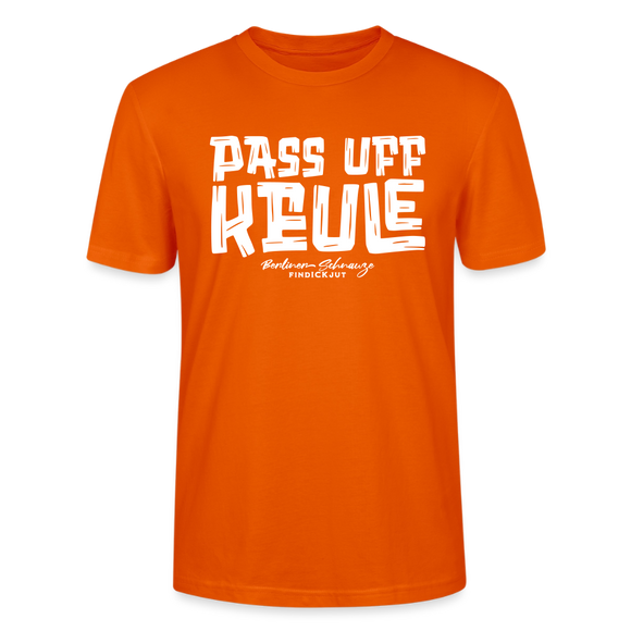 Berliner Spruch-PASS UFF KEULE-Unisex T-Shirt mit Berliner Schnauze - Tieforange