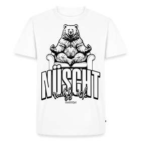 Berlin Shirt mit schwarzem Print 'NÜSCHT MUSS ICK'-darüber einem grossen, entspannten Berliner Bär Motiv auf weißem Premium Bio Shirt