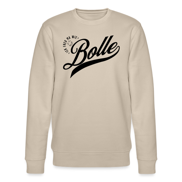 ICK FREU MA WIE BOLLE-Unisex Bio-Sweatshirt - Beige