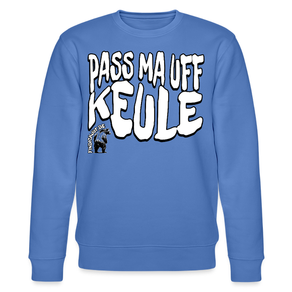 PASS MA UFF KEULE-Unisex Bio-Sweatshirt II - Blau