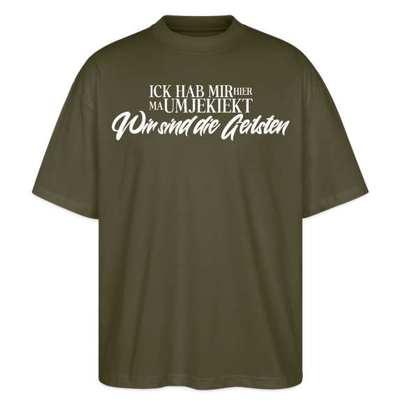 Wir sind die Geilsten-Oversized Unisex Bio T-Shirt II - Khaki