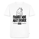 Berliner Spruch-FRÜHER WAR ALLET LEICHTER-Männer Premium T-Shirt - Weiß
