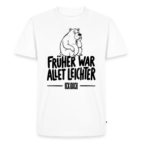 Berliner Spruch-FRÜHER WAR ALLET LEICHTER-Männer Premium T-Shirt - Weiß