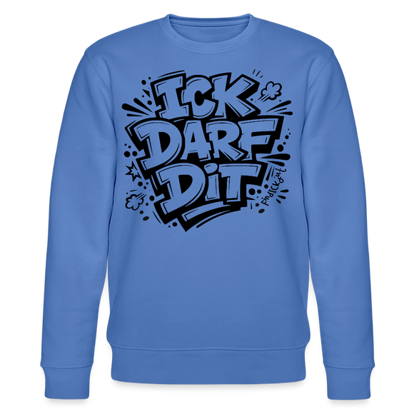 ICK DARF DIT-Unisex Bio-Sweatshirt mit Berliner Schnauze - Blau