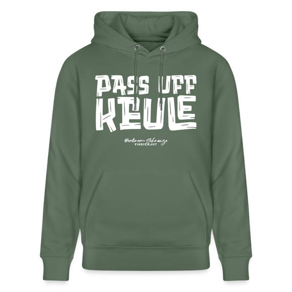 PASS UFF KEULE-Unisex Bio-Hoodie mit echt Berliner Schnauze - Tanngrün