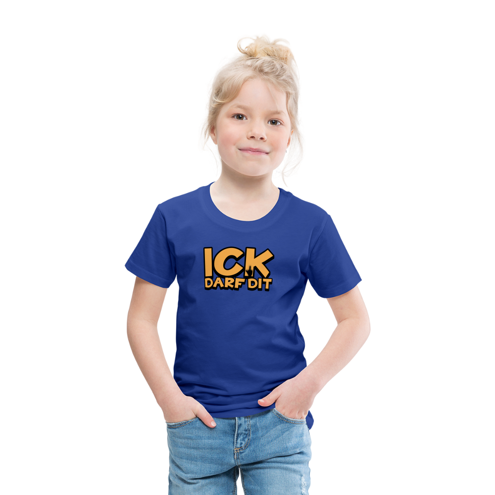 ICK DARF DIT - Kinder Premium T-Shirt - Königsblau