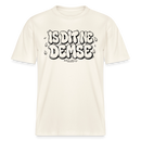 Berlin Shirt-Sommer-IS DIT NE DEMSE- RELAXED FIT Unisex Organic T-Shirt - Naturweiß 