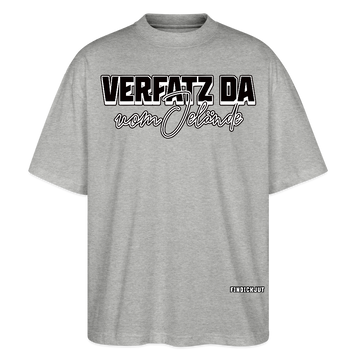 VERFATZ DA VOM JELÄNDE-Oversized Unisex Bio T-Shirt - Grau meliert