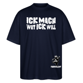 ICK MACH WAT ICK WILL-Oversized Unisex Bio T-Shirt - Navy