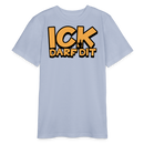 ICK DARF DIT - Bio Teenager T-Shirt - Lavendel-Violett