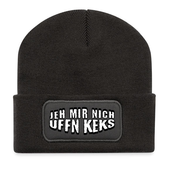 Berliner Spruch-JEH MIR NICH UFFN KEKS-Beanie - Dunkelgrau