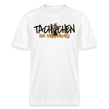 TACHCHEN IHR FLITZPIEPEN - Relaxed Fit Unisex Bio-T-Shirt - Weiß