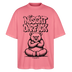 Berlin Shirt-NÜSCHT DARF ICK-Oversized Unisex Bio T-Shirt - Pink 