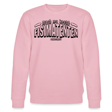 Berliner Spruch-FISIMATENTEN-Unisex Bio-Sweatshirt - Hellrosa