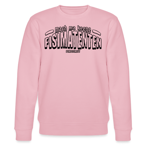 Berliner Spruch-FISIMATENTEN-Unisex Bio-Sweatshirt - Hellrosa