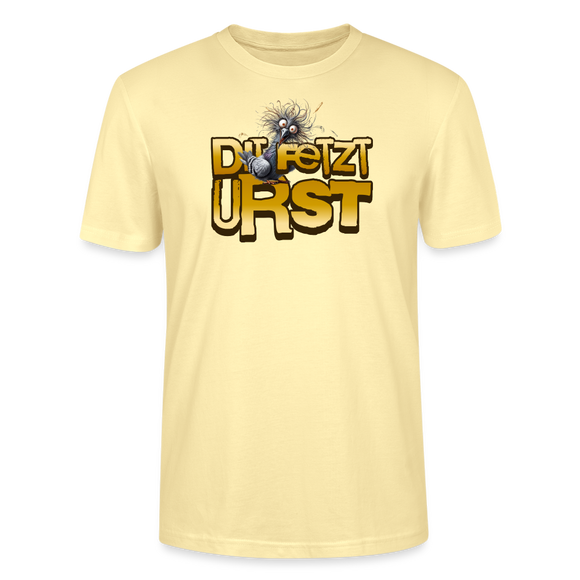 DIT FETZT URST - Unisex BIO T-Shirt - Creme