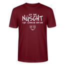 NÜSCHT FÜR SCHWACHE NERVEN-Unisex T-Shirt mit Berliner Schnauze - Burgunderrot