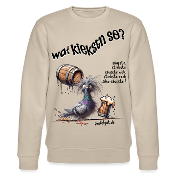 WAT KIEKSTN SO?-Unisex Bio-Sweatshirt - Beige