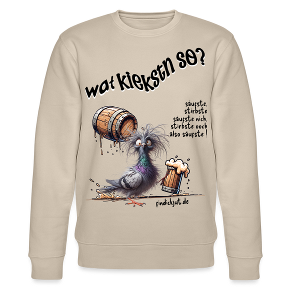 WAT KIEKSTN SO?-Unisex Bio-Sweatshirt - Beige